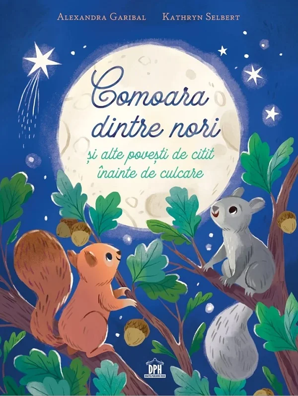 Comoara dintre nori si alte povesti de citit inainte de culcare - Alexandra Garibal, Kathryn Selbert