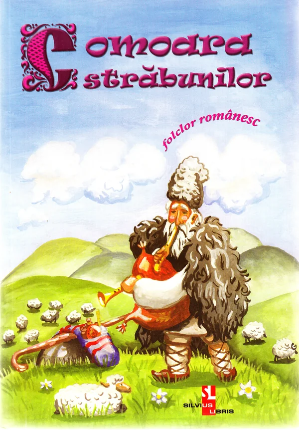 Comoara strabunilor. Folclor romanesc