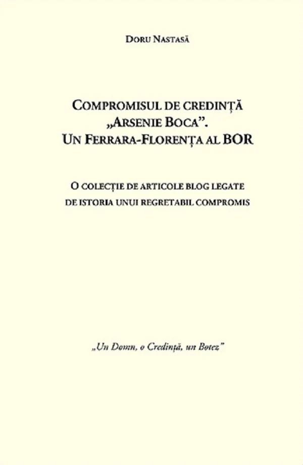 Compromisul de credinta Arsenie Boca
