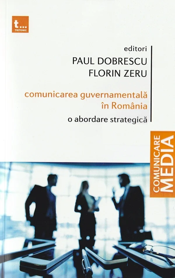 Comunicarea guvernamentala in Romania. O abordare strategica