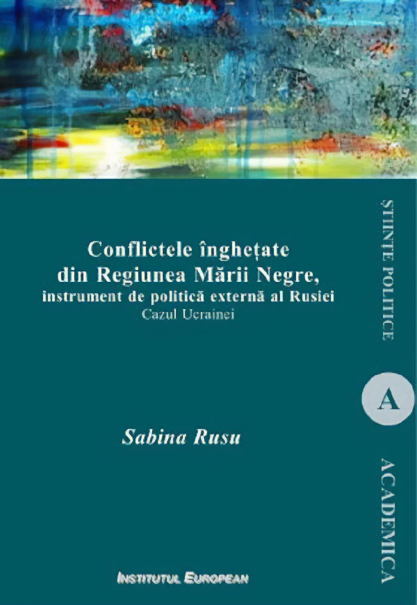 Conflictele inghetate din Regiunea Marii Negre