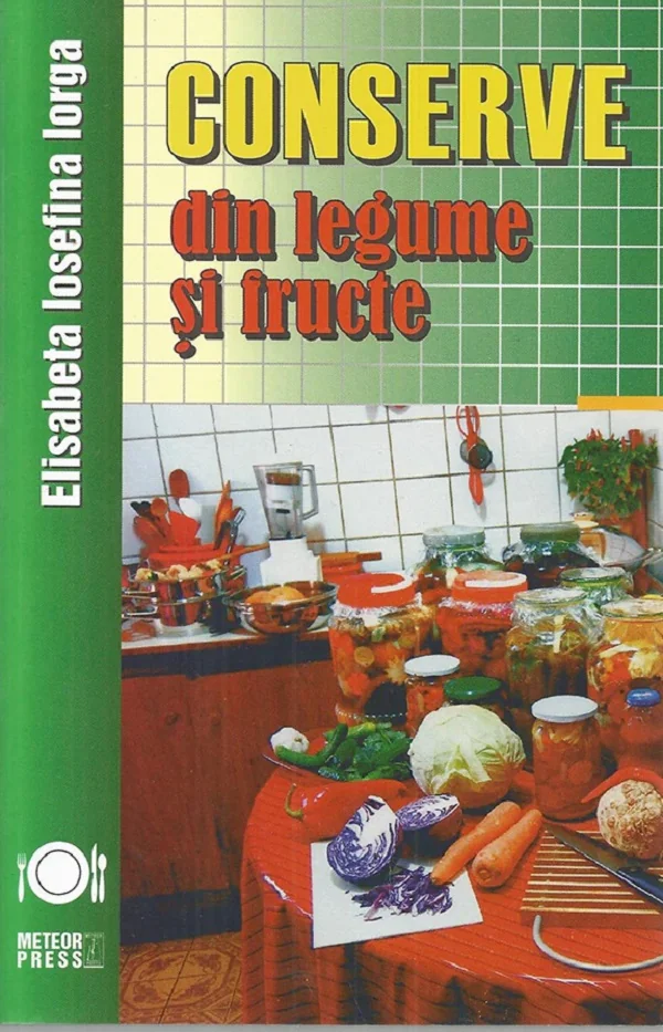 Conserve din legume si fructe