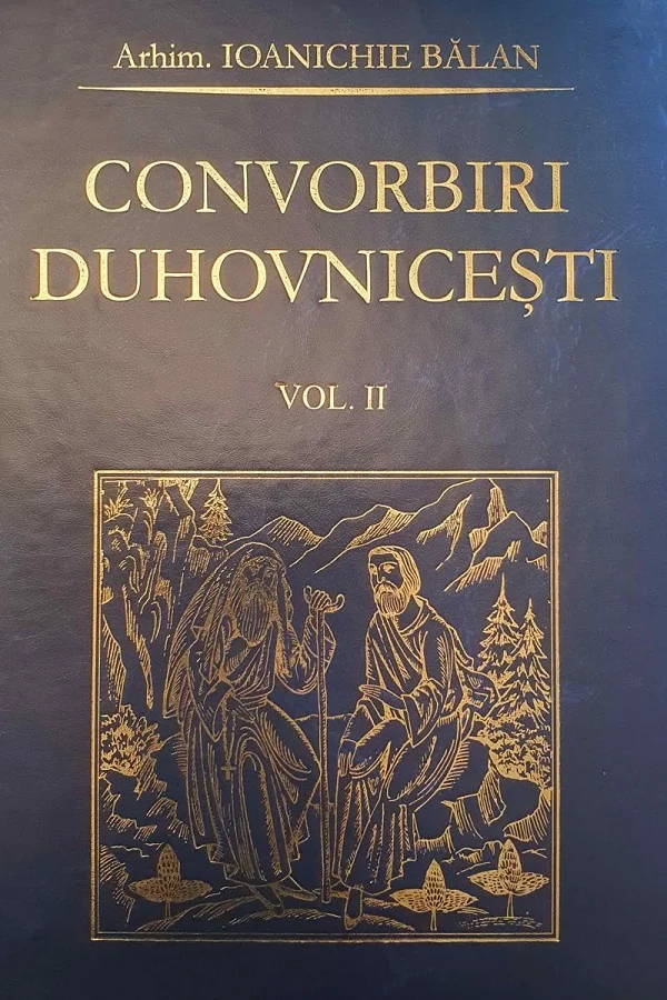 Convorbiri duhovnicesti Vol.2