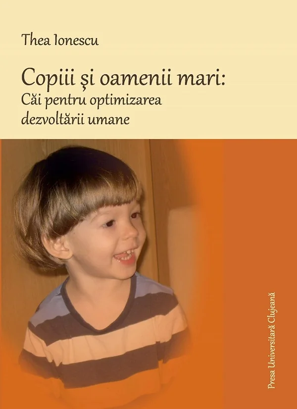 Copiii si oamenii mari: Cai pentru optimizarea dezvoltarii umane