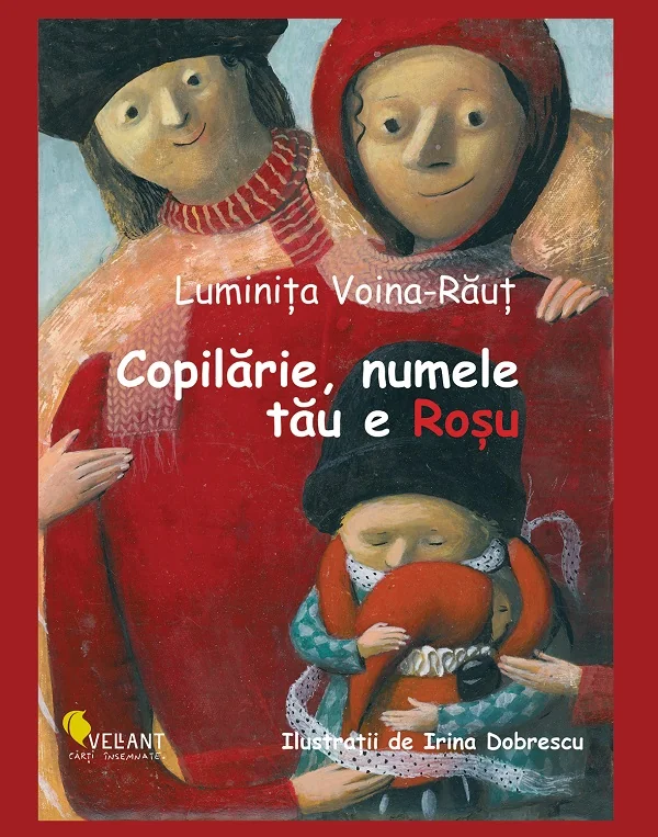 Copilarie, numele tau e Rosu - Luminita Voina-Raut, Irina Dobrescu