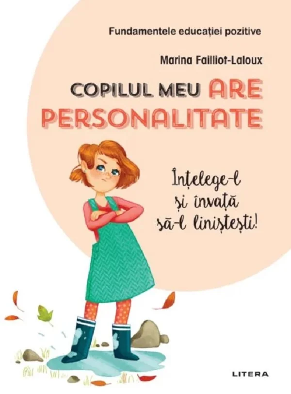 Copilul meu are personalitate - Marina Failliot-Laloux