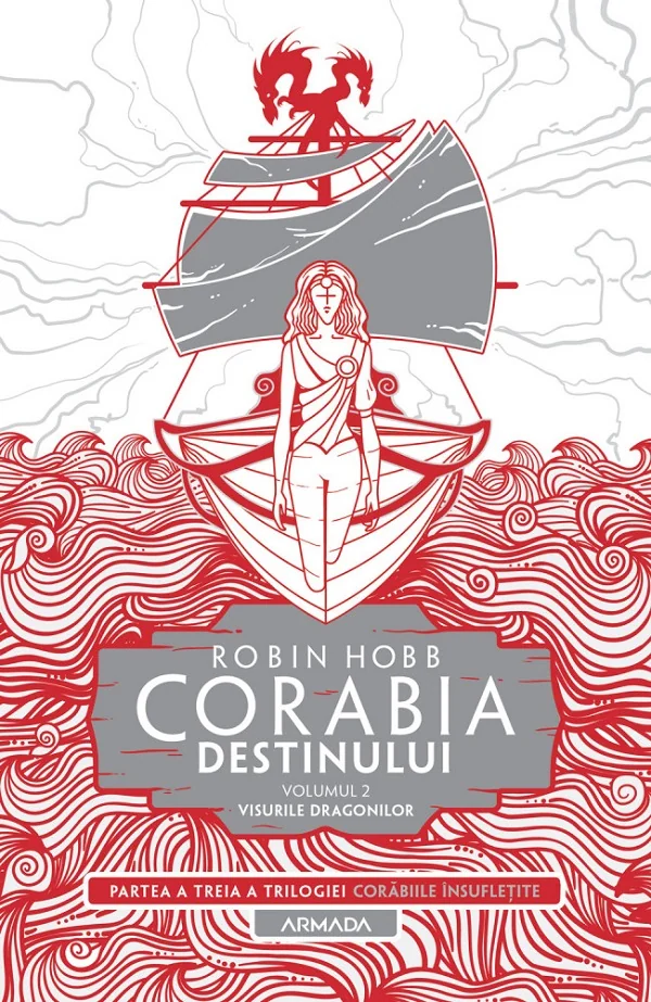 Corabia destinului. Seria Corabiile insufletite. Partea 3. Vol.2