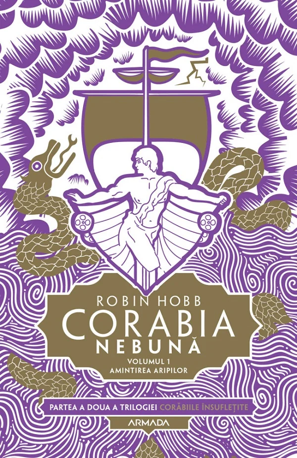 Corabia nebuna. Seria Corabiile insufletite. Partea 2. Vol.1