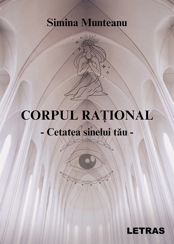 Corpul rational Vol.1: Cetatea sinelui tau