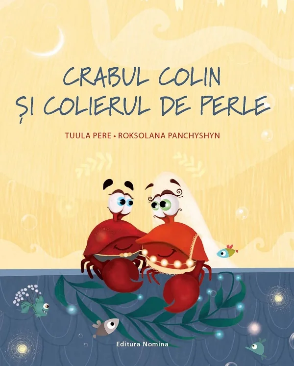 Crabul Colin si colierul de perle - Tuula Pere, Roksolana Panchyshyn