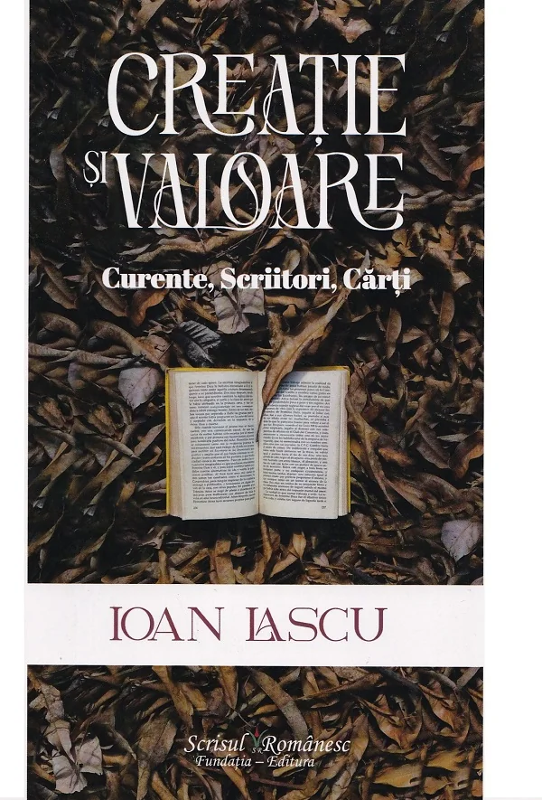 Creatie si valoare. Curente, scriitori, carti