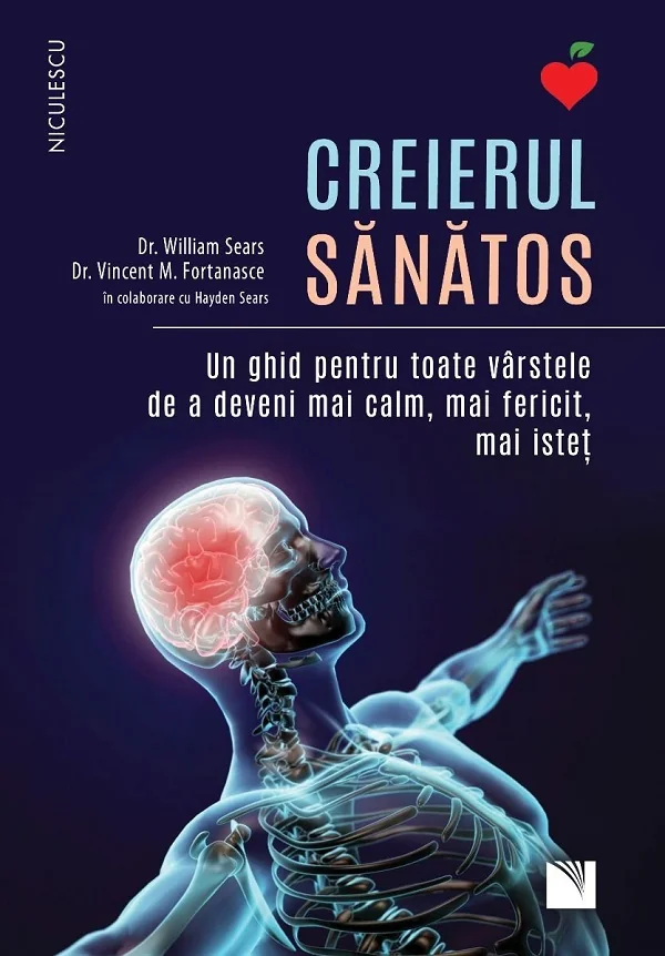 Creierul sanatos -  dr. William Sears, dr. Vincent M. Fortanasce, Hayden Sears