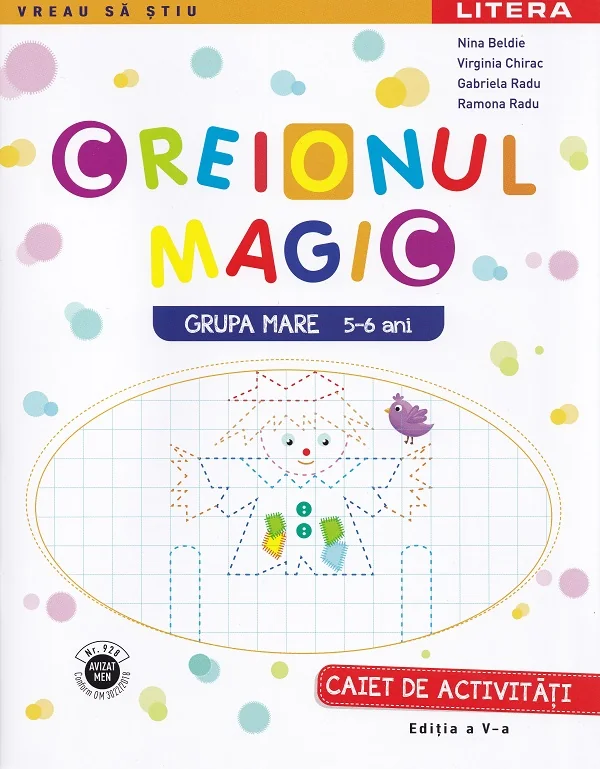 Creionul magic - Caiet de activitati - Grupa mare 5-6 ani - Virginia Chirac, Nina Beldie, Ramona Radu, Gabriela Radu