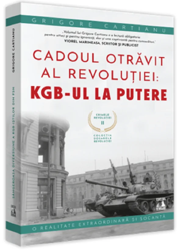 Crimele Revolutiei. Cadoul Otravit al revolutiei: KGB-ul la putere