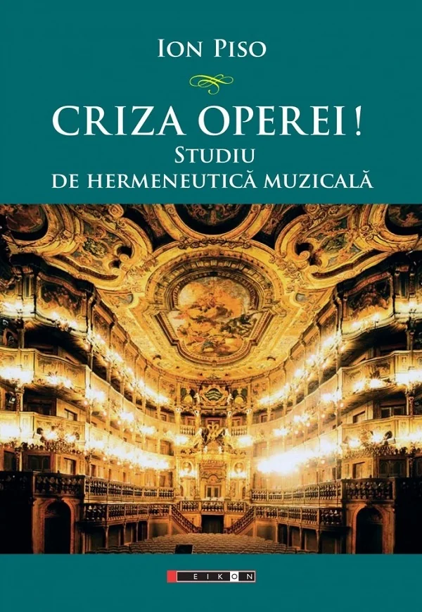 Criza operei! Studiu de hermeneutica muzicala