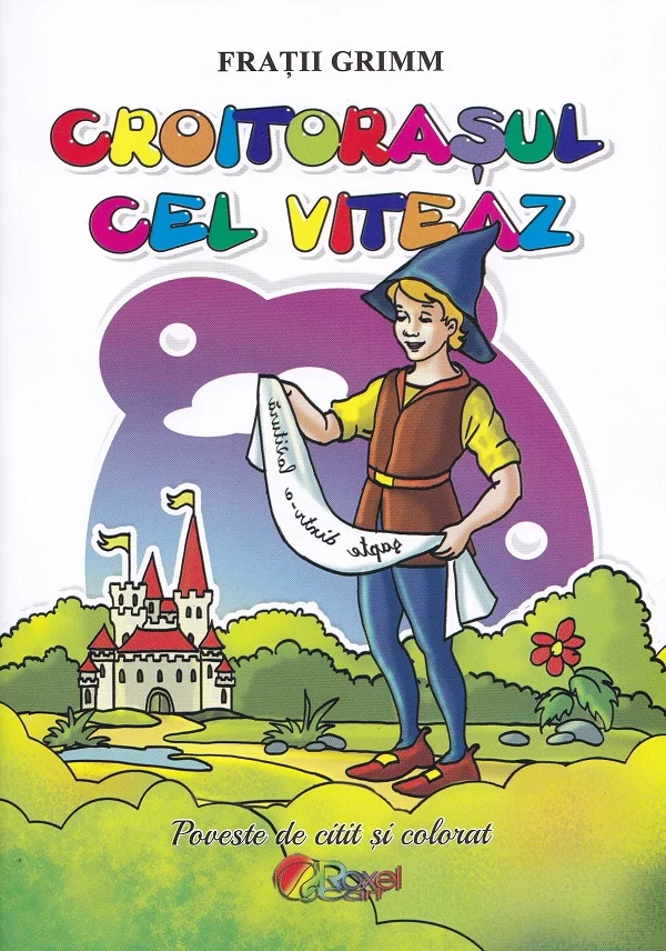 Croitorasul cel viteaz. Poveste de citit si colorat