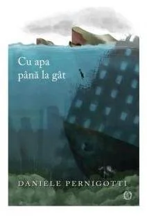 Cu apa pana la gat