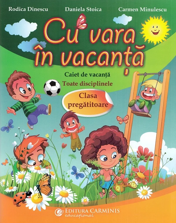 Cu vara in vacanta - Clasa pregatitoare - Rodica Dinescu, Daniela Stoica, Carmen Minulescu