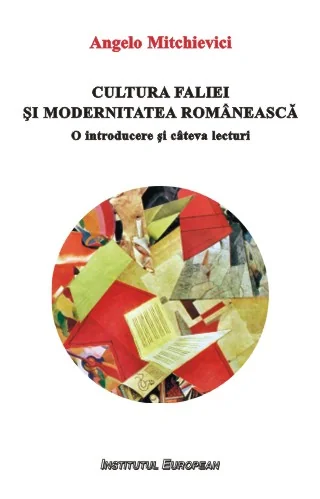 Cultura faliei si modernitatea romaneasca