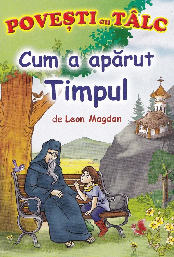 Cum a aparut timpul. Povesti cu talc