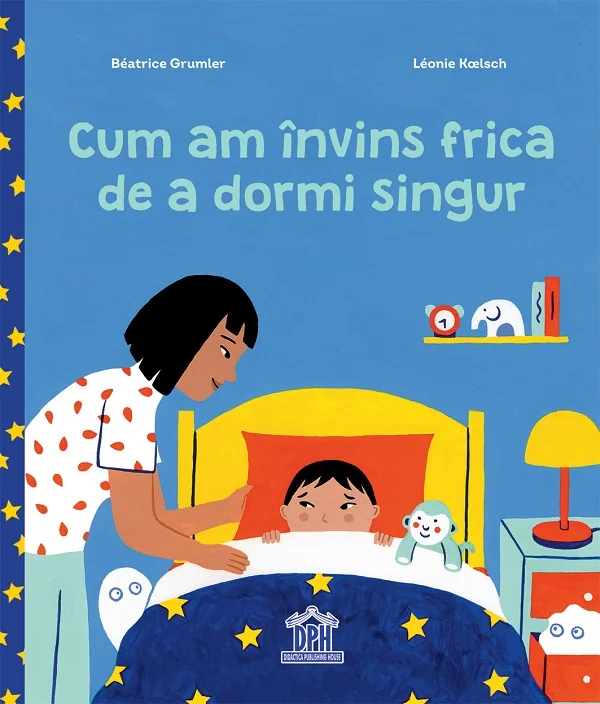 Cum am invins frica de a dormi singur - Beatrice Grumler, Leonie Koelsch