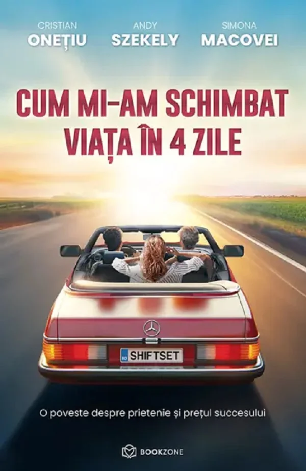 Cum mi-am schimbat viata in 4 zile - Cristian Onetiu, Andi Szekely, Simona Macovei