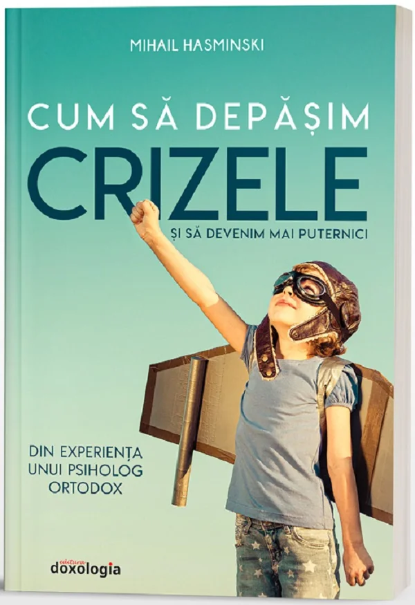 Cum sa depasim crizele si sa devenim mai puternici