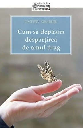 Cum sa depasim despartirea de omul drag