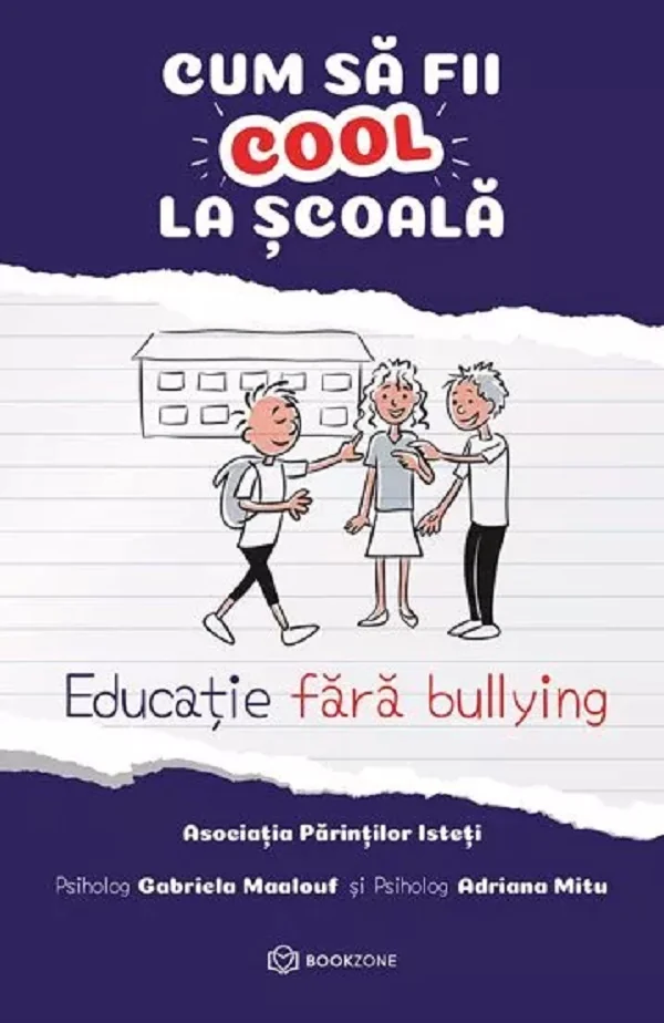Cum sa fii cool la scoala - Adriana Mitu, Gabriela Maalouf