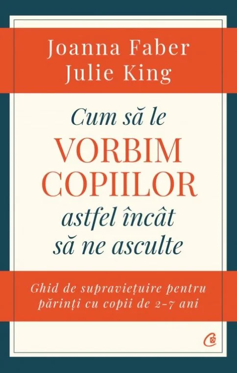 Cum sa le vorbim copiilor astfel incat sa ne asculte