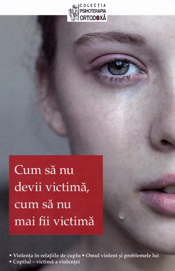 Cum sa nu devii victima, cum sa nu mai fii victima