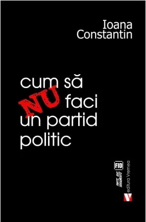 Cum sa nu faci un partid politic