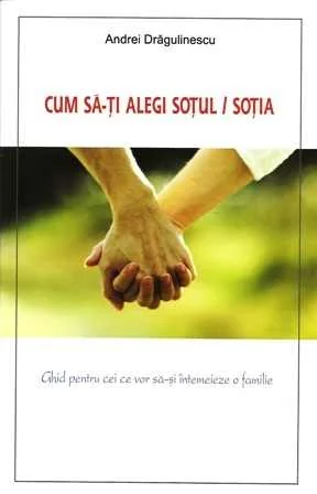 Cum SA-Ti Alegi Sotul, Sotia