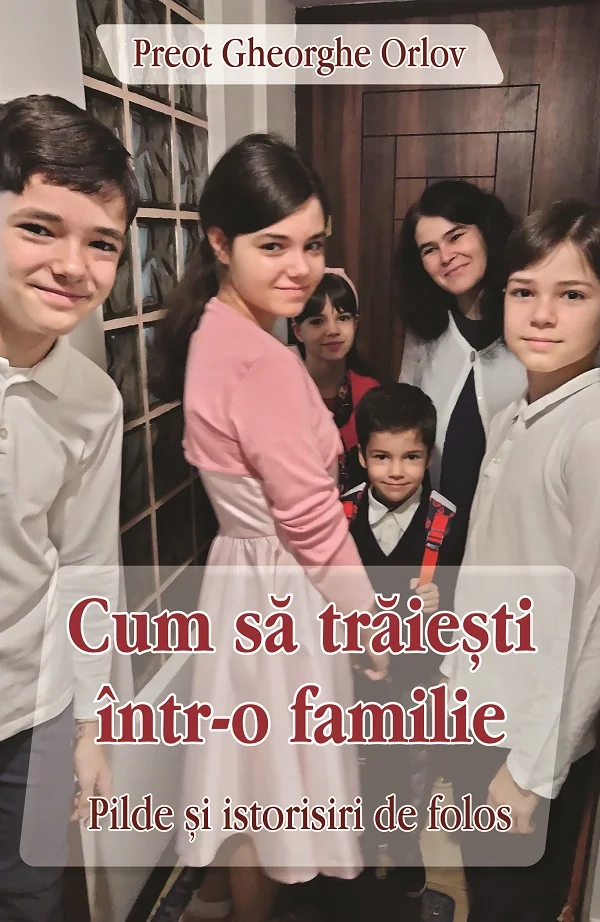Cum sa traiesti intr-o familie