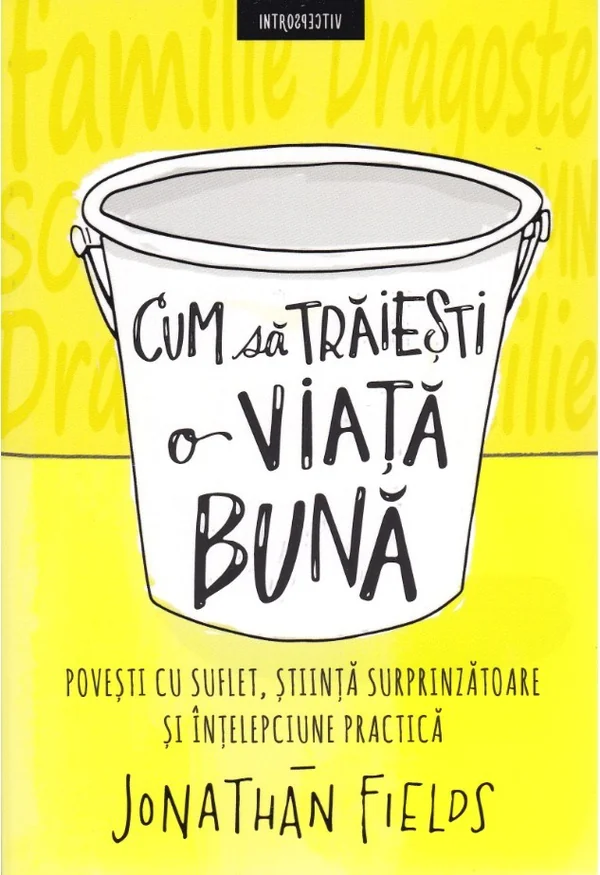 Cum sa traiesti o viata buna