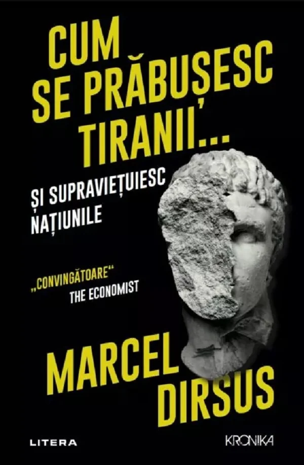 Cum se prabusesc tiranii si supravietuiesc natiunile