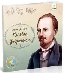 Cunoaste-l pe... Nicolae Grigorescu