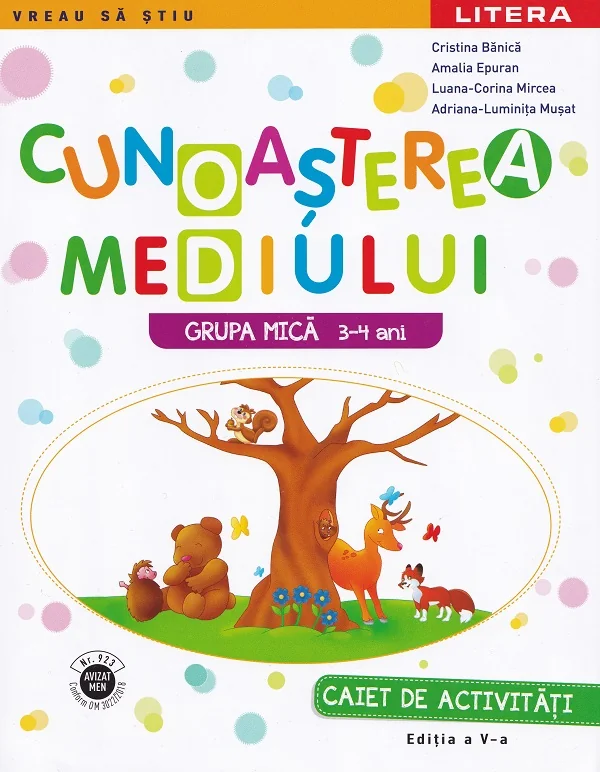 Cunoasterea mediului 3-4 ani. Grupa mica - Caiet - Cristina Banica, Amalia Epuran