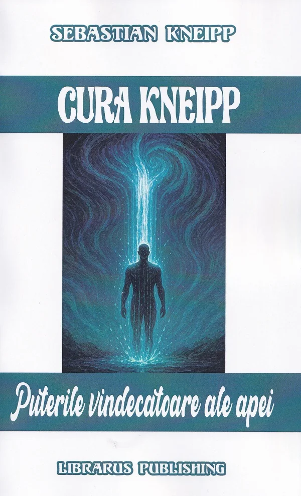 Cura Kneipp. Puterile vindecatoare ale apei