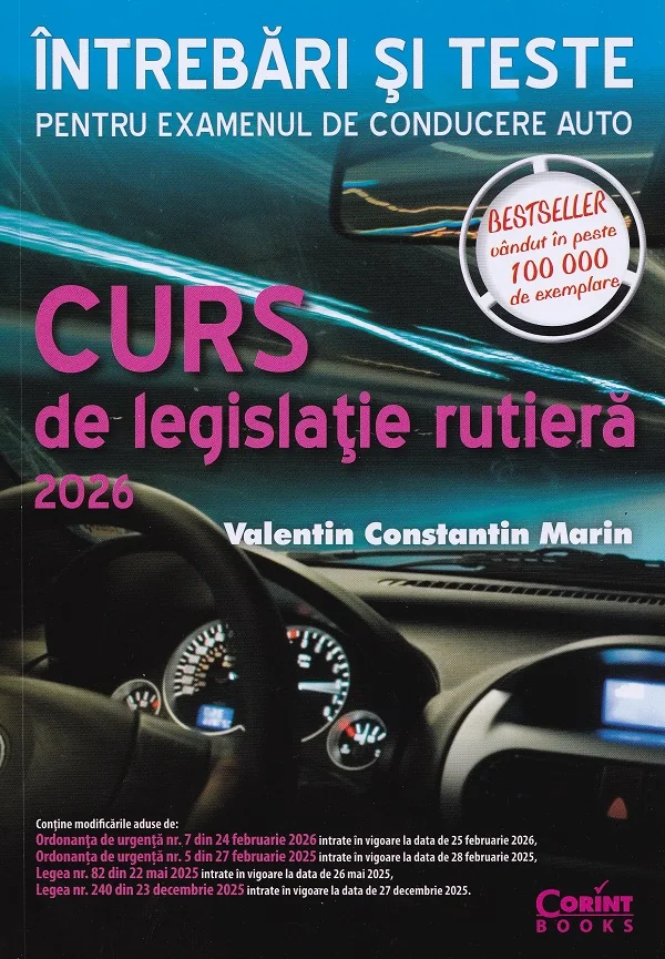 Curs de legislatie rutiera 2026. Intrebari si teste