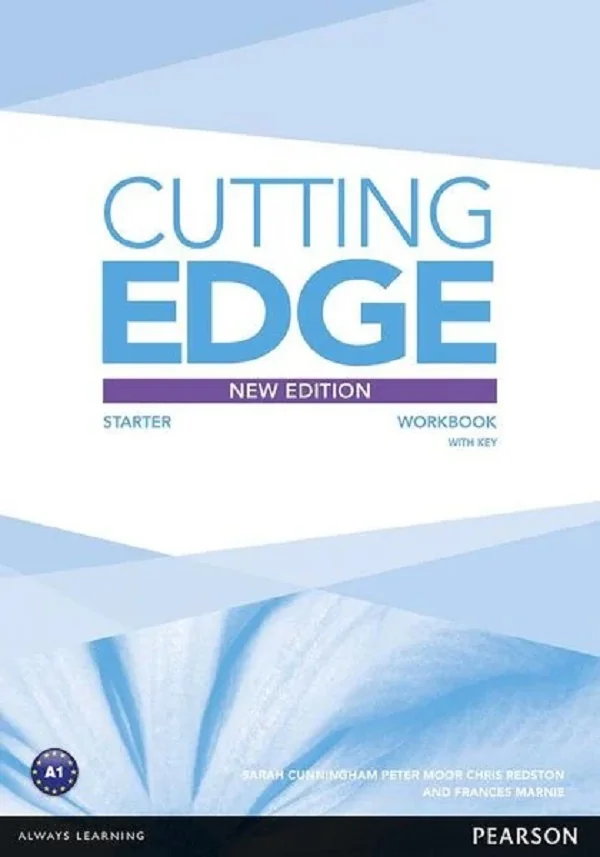 Cutting Edge New Edition Starter Workbook with Key - Sarah Cunningham, Peter Moor, Chris Redston, Frances Marnie
