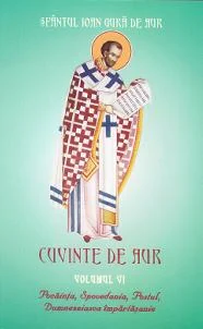 Cuvinte de aur vol 6: Pocainta, spovedania, postul, Dumnezeiasca Impartasanie