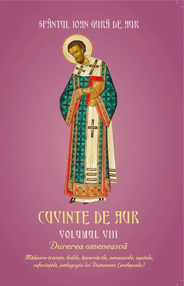 Cuvinte De Aur Vol.8: Durerea Omeneasca