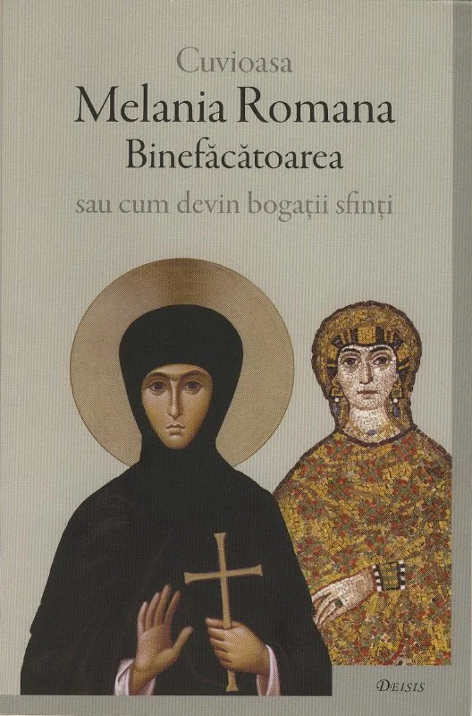 Cuvioasa Melania Romana Binefacatoarea