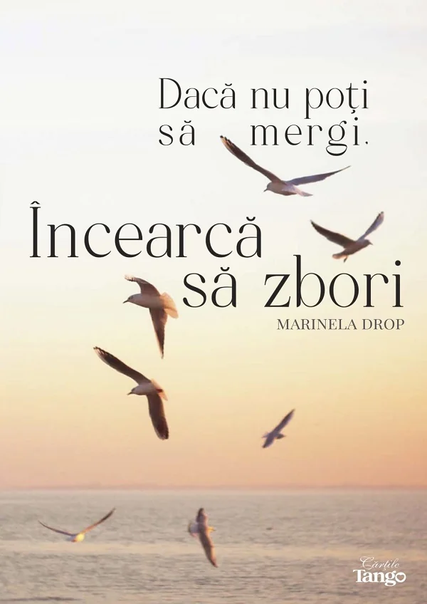 Daca nu poti sa mergi, incearca sa zbori
