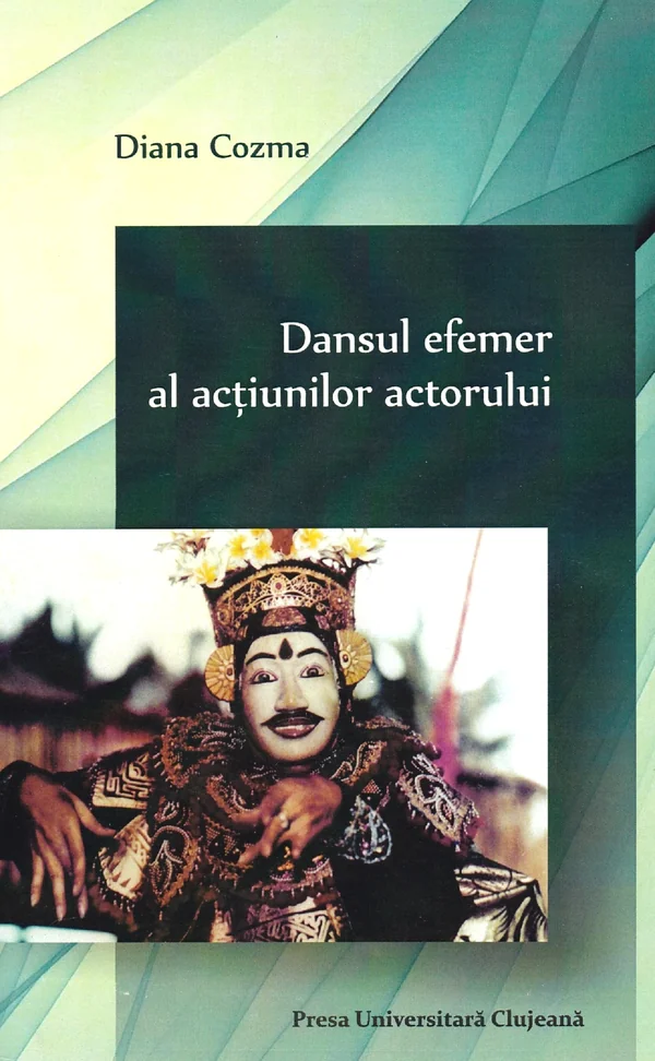 Dansul efemer al actiunilor actorului