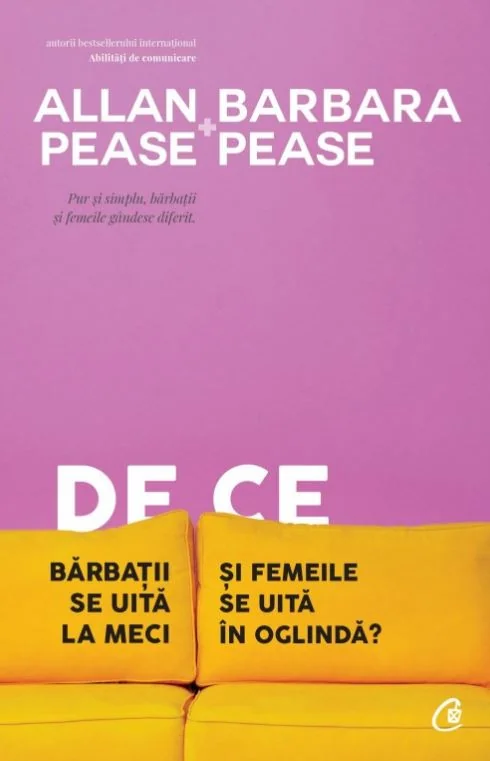 De ce barbatii se uita la meci si femeile se uita in oglinda - Allan Pease, Barbara Pease