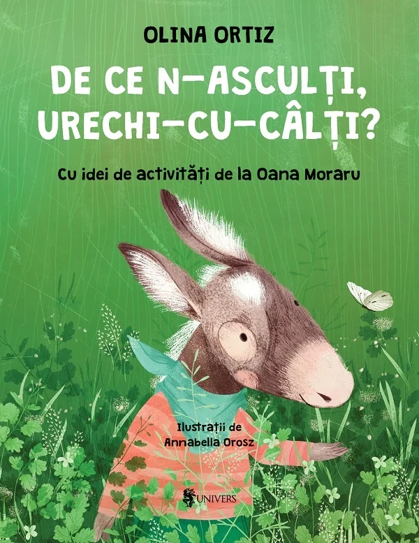 De ce n-asculti, urechi-cu-calti?