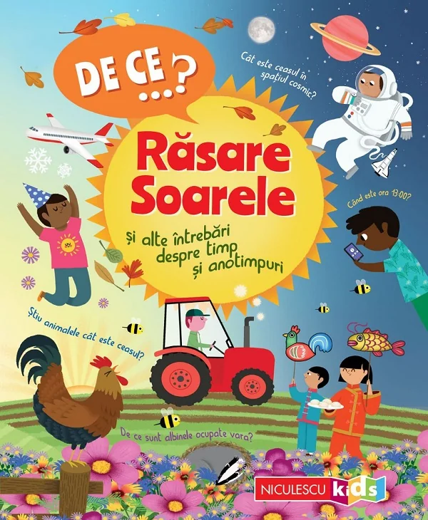 De ce? Rasare soarele si alte intrebari despre timp si anotimpuri