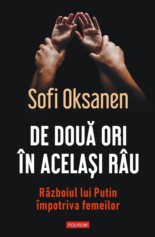De doua ori in acelasi rau. Razboiul lui Putin impotriva femeilor